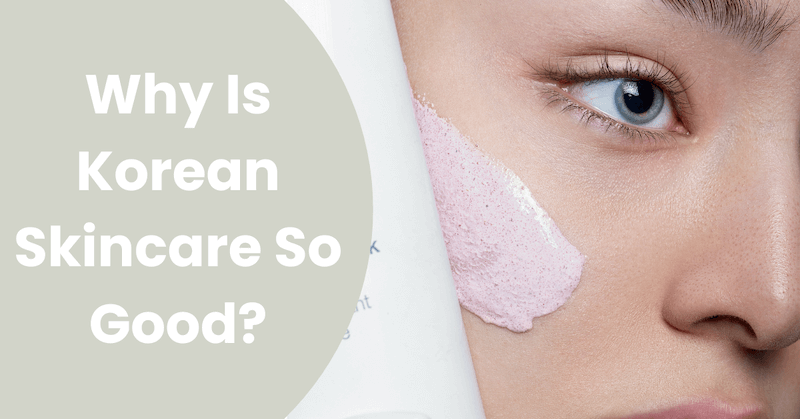 why-is-korean-skincare-so-good-10-step-skincare-routine