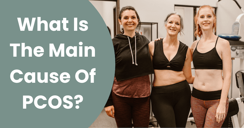 What-Is-The-Main-Cause-Of-PCOS_ Featured text