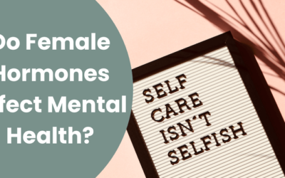 Do Female Hormones Affect Mental Health?