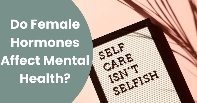 Do-Female-Hormones-Affect-Mental-Health_- Featured text