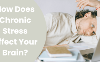 How Does Chronic Stress Affect Your Brain?