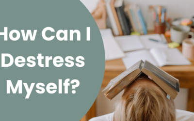 How Can I Destress Myself?